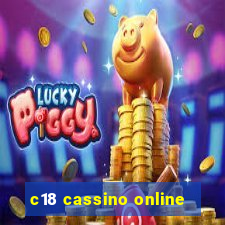 c18 cassino online